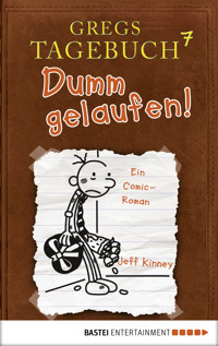 Gregs Tagebuch 7 - Dumm gelaufen! - Jeff Kinney - E-Book