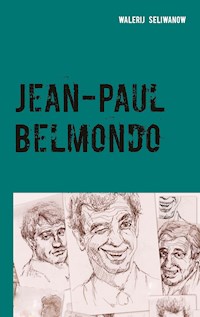 Jean-Paul Belmondo - Walerij Seliwanow - E-Book