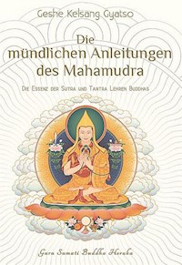 Die mündlichen Anleitungen des Mahamudra - Geshe Kelsang Gyatso - E-Book