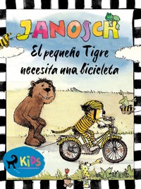 El pequeño Tigre necesita una bicicleta - Janosch - E-Book