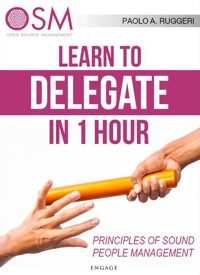 Learn to Delegate in 1 hour - Paolo A. Ruggeri - E-Book