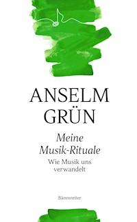Meine Musik-Rituale - Anselm Grün - E-Book