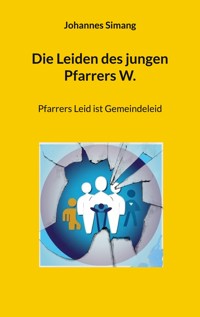 Die Leiden des jungen Pfarrers W. - Johannes Simang - E-Book