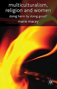 Multiculturalism, Religion and Women - M. Macey - E-Book