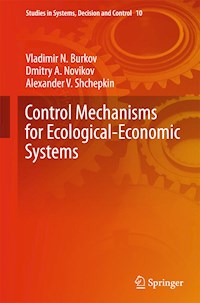 Control Mechanisms for Ecological-Economic Systems - Vladimir N. Burkov - E-Book