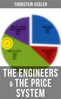 The Engineers & the Price System - Thorstein Veblen - E-Book