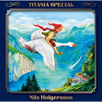 Titania Special, Märchenklassiker, Folge 7: Nils Holgersson - Selma  Lagerlöf - Hörbuch