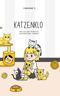 Katzenklo - Fabienne P. - E-Book