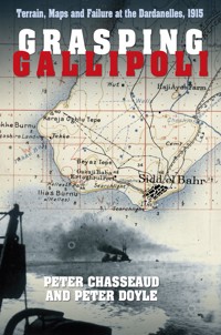 Grasping Gallipoli - Peter Chasseaud - E-Book