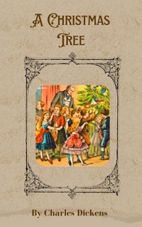 A Christmas Tree - Charles Dickens - E-Book