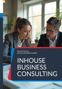 Inhouse Business Consulting - Andreas Pörtner - E-Book