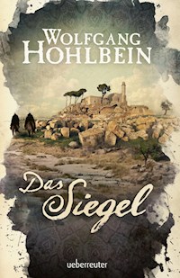 Das Siegel - Wolfgang Hohlbein - E-Book