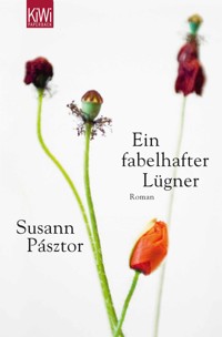 Ein fabelhafter Lügner - Susann  Pásztor - E-Book