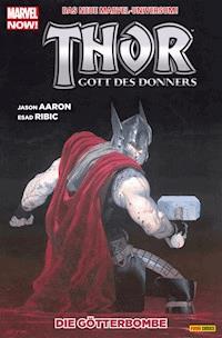 Thor: Gott des Donners 2 - Die Götterbombe - Jason Aaron - E-Book