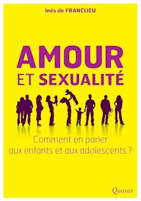 Amour et sexualité - Inès de Franclieu - E-Book