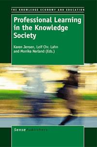 Professional Learning in the Knowledge Society -  - E-Book
