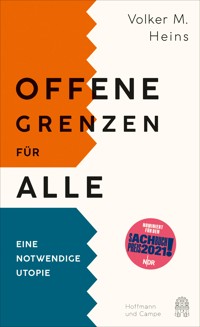 Offene Grenzen für alle - Volker M. Heins - E-Book