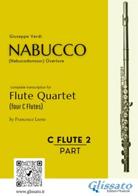 Flute 2 part of "Nabucco" overture for Flute Quartet - Giuseppe Verdi - E-Book