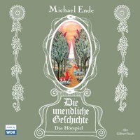 Die unendliche Geschichte - Das Hörspiel - Michael Ende - Hörbuch