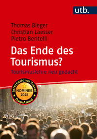Das Ende des Tourismus? - Thomas Bieger - E-Book