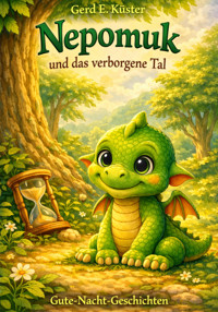 Nepomuk und das verborgene Tal - Gerd E. Küster - E-Book