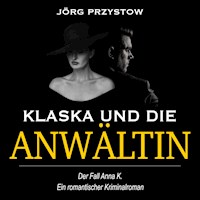 Klaska und die Anwältin - Jörg Przystow - Hörbuch