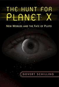 The Hunt for Planet X - Govert Schilling - E-Book