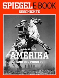 Amerika - Land der Pioniere -  - E-Book