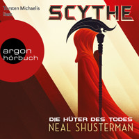 Die Hüter des Todes - Scythe, Band 1 (Ungekürzte Lesung) - Neal Shusterman - Hörbuch