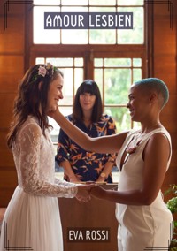 Amour Lesbien - Eva Rossi - E-Book