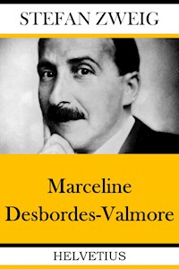 Marceline Desbordes-Valmore - Zweig Stefan - E-Book