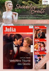 Skandalöse Bräute - Kronprinzen, Wüstenkönige und Milliardäre haben es nicht leicht - CAITLIN CREWS - E-Book