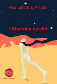 L'Abandon du ciel - Manuel Verlange - E-Book