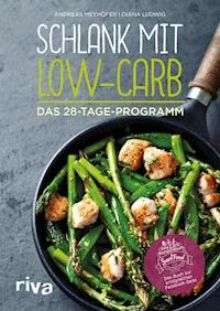 Schlank mit Low-Carb - Andreas Meyhöfer - E-Book