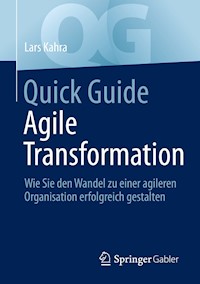 Quick Guide Agile Transformation - Lars Kahra - E-Book