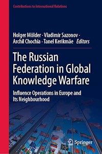 The Russian Federation in Global Knowledge Warfare -  - E-Book