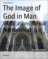 The Image of God in Man - Daniel Bryant - E-Book