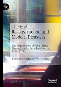 The Endless Reconstruction and Modern Disasters - Domenica Farinella - E-Book