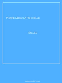 Gilles - Pierre Drieu la Rochelle - E-Book