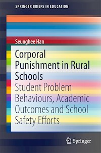 Corporal Punishment in Rural Schools - Seunghee Han - E-Book