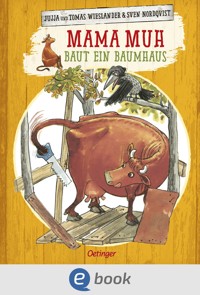 Mama Muh baut ein Baumhaus - Jujja Wieslander - E-Book