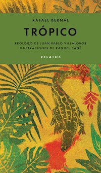 Trópico - Rafael Bernal - E-Book