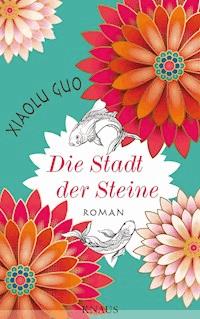 Stadt der Steine - Xiaolu Guo - E-Book