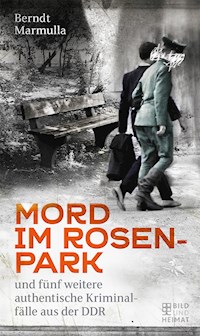 Mord im Rosenpark - Berndt Marmulla - E-Book