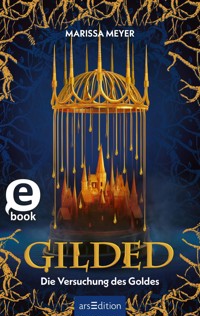 Gilded – Die Versuchung des Goldes (Gilded 1) - Marissa Meyer - E-Book