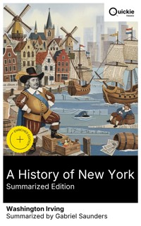 A History of New York (Summarized Edition) - Washington Irving - E-Book
