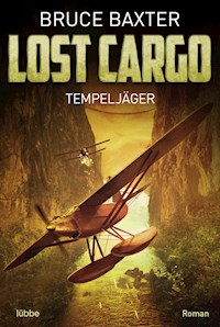 Lost Cargo: Tempeljäger - Bruce Baxter - E-Book