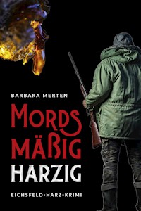 Mordsmäßig harzig - Barbara Merten - E-Book