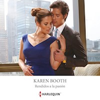 Rendidos a la pasión - Karen Booth - Hörbuch