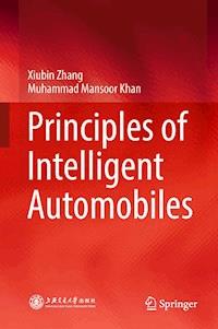 Principles of Intelligent Automobiles - Xiubin Zhang - E-Book